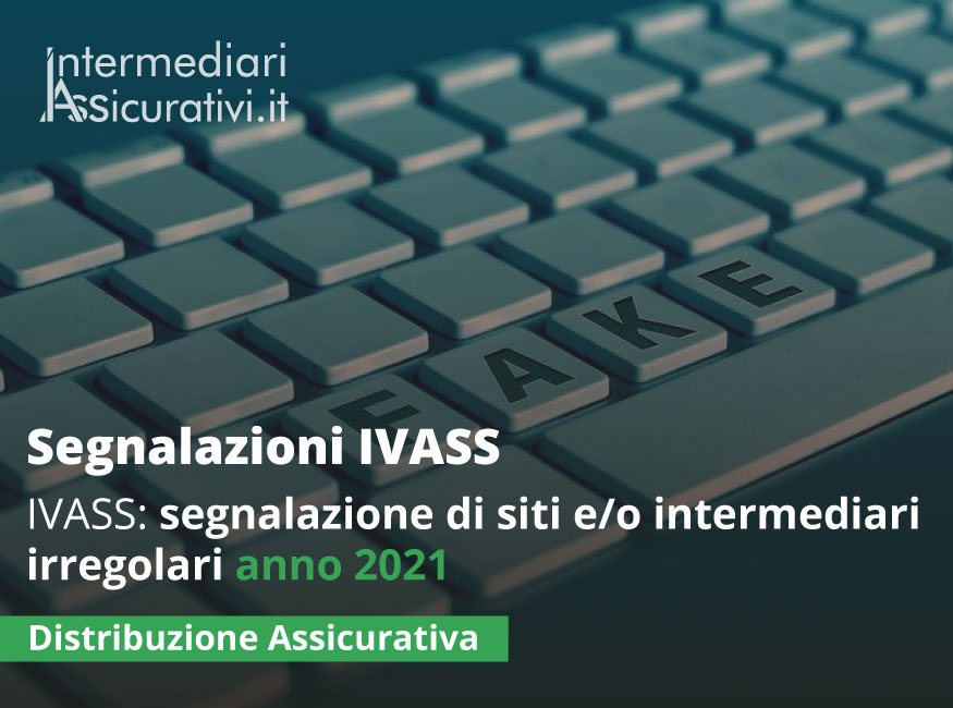 IVASS: segnalazione di siti e/o intermediari irregolari 2021